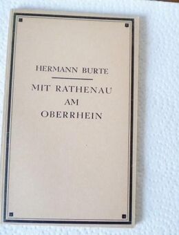 Mit Rathenau am Oberrhein-Hermann Burte-Carl Pfeffer Verlag,von 1948,Taschenbuch,signiertes Exemplar ! - Linnich