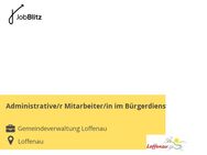 Administrative/r Mitarbeiter/in im Bürgerdienst - Loffenau