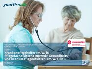 Krankenpflegehelfer (m/w/d)/ Pflegefachassistent (m/w/d)/ Gesundheits- und Krankenpflegeassistent (m/w/d) in Voll- oder Teilzeit - Bonn