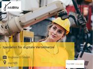 Spezialist für digitale Verteilnetze - Aachen