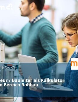 Bauingenieur / Bauleiter als Kalkulator (m/w/d) im Bereich Rohbau - Leonberg (Baden-Württemberg)