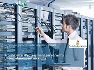Projektleiter/Prozessmanager (d/w/m) Unternehmensentwicklung - Hannover