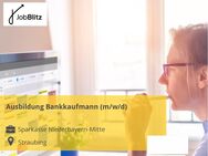 Ausbildung Bankkaufmann (m/w/d) - Straubing