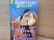 Die Braut des Teebarons. Broschierte TB-Ausgabe v. 1996, Heyne Verlag, Rosemary Rogers (Autorin) - Rosenheim