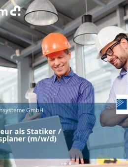 Bauingenieur als Statiker / Tragwerksplaner (m/w/d) - Leipzig