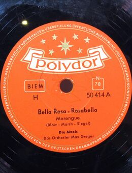 Schellack Schallplatte: Die Maxis - Bella Rosa - Rosabella / Zwei Herzen und ein Kuß - Biebesheim (Rhein)