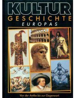Kulturgeschichte Europas. Von der Antike bis zur Gegenwart. - Norden Zentrum