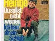 Heintje-Du sollst nicht weinen-Ich bau dir ein Schloß-Vinyl-SL - Linnich