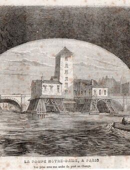 Grafik ; La pompe Notre - Dame , a Paris ., Vue prise sons une pont au Change. , Blatt 20cm x 14cm , fleckig , Frankreich , M7 - Görlitz