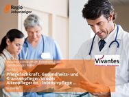 Pflegefachkraft, Gesundheits- und Krankenpfleger/in oder Altenpfleger/in - Intensivpflege - Teamstark, spezialisiert (m/w/d) - Berlin