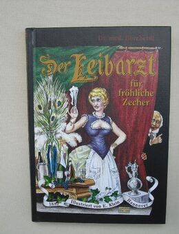 der leibarzt für fröhliche zecher. scherz und ernst Gebundene Ausgabe – 1994 von borcherdt dr (Autor) - Rosenheim