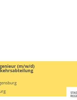 Verkehrsingenieur (m/w/d) Straßenverkehrsabteilung - Regensburg