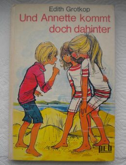 Und Annette kommt doch dahinter,Edith Grotkop,Engelbert Verlag,1973 - Linnich