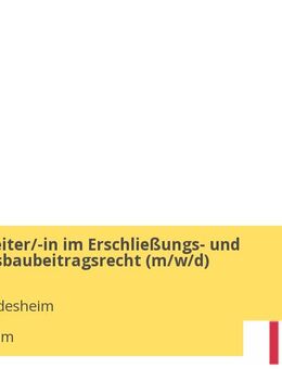 Sachbearbeiter/-in im Erschließungs- und Straßenausbaubeitragsrecht (m/w/d) - Hildesheim
