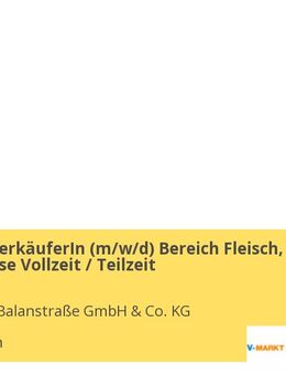 MetzgereiverkäuferIn (m/w/d) Bereich Fleisch, Wurst & Käse Vollzeit / Teilzeit - München