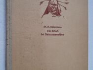 Dr. Hans Nevermann Ein Besuch bei Steinzeitmenschen 1941 - Grävenwiesbach