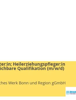 Sozialarbeiter:in; Heilerziehungspfleger:in oder vergleichbare Qualifikation (m/w/d) Teilzeit - Bonn