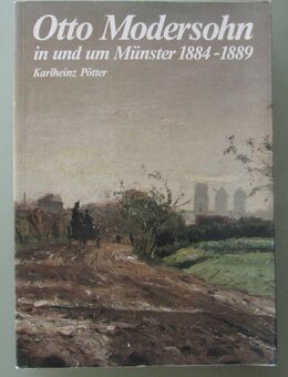 Otto Modersohn in und um Münster 1884-1889 - Münster