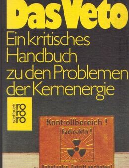 Das Veto / Ein kritisches Handbuch zu den Problemen der Kernenergie - Berlin Reinickendorf