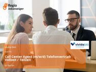 Call Center Agent (m/w/d) Telefonvertrieb Vollzeit / Teilzeit - Berlin