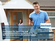 Kaufmann für Spedition und Logistikdienstleistung (m/w/d) für den Bereich Internationale Landverkehre - Osterholz-Scharmbeck