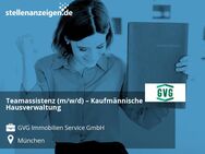Teamassistenz (m/w/d) – Kaufmännische Hausverwaltung - München