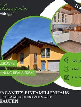 ***Extravagantes EFH in Kirn - mit tollem Ausblick u. v. m.!*** - Kirn