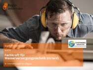 Fachkraft für Wasserversorgungstechnik (m/w/d) - Immenstadt (Allgäu)