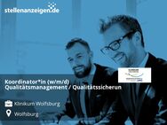 Koordinator*in (w/m/d) Qualitätsmanagement / Qualitätssicherung - Wolfsburg
