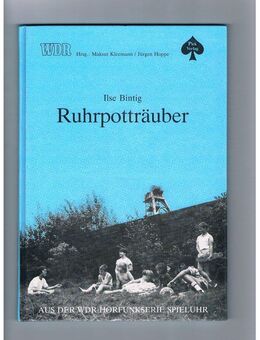 Ruhrpotträuber,Ilse Bintig,Pick Verlag,1989 - Linnich