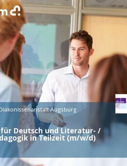 Lehrkraft für Deutsch und Literatur- / Medienpädagogik in Teilzeit (m/w/d) - Augsburg