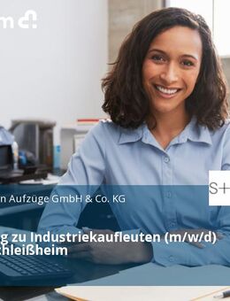 Ausbildung zu Industriekaufleuten (m/w/d) in Unterschleißheim - Nürnberg