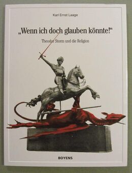 "Wenn ich doch glauben könnte!" Theodor Storm und die Religion - Münster
