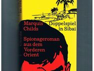 Doppelspiel in Sibai,Marquis Childs,Herder Verlag,1968 - Linnich