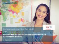 Mitarbeiter für unsere Rehabilitandinnen als EDV-Dozent (m/w/d) - Düsseldorf
