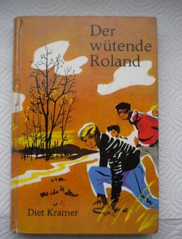 Der wütende Roland,Diet Kramer,Schweizer Jugend Verlag,1964 - Linnich