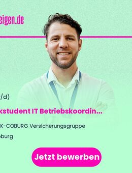 Werkstudent IT Betriebskoordination & Ausgliederungsmanagement (w/m/d) - Coburg