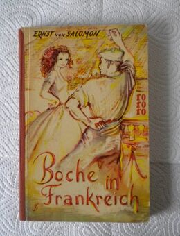 Boche in Frankreich,Ernst von Salomon,Rowohlt,1950 - Linnich
