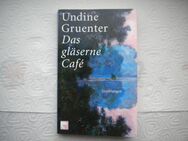 Das gläserne Cafe,Undine Gruenter,BVT Verlag,2008 - Linnich
