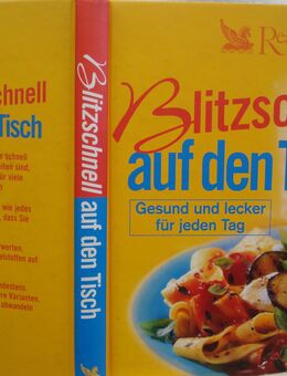 Biltzschnell auf den Tisch Gesund und lecker für jeden Tag - Friedrichsdorf