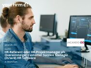 HR-Referent oder HR-Projektmanager als Quereinsteiger Customer Success Manager (m/w/d) HR-Software - München