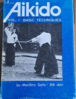 Traditional Aikido, Vol. 1: Basic Techniques von Morihiro Saito - Köln