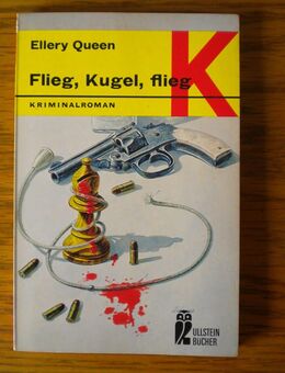 Flieg,Kugel,flieg,ElleryQueen,Ullstein Verlag,1969 - Linnich