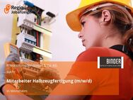 Mitarbeiter Halbzeugfertigung (m/w/d) - Mönsheim
