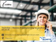 Techniker / Meister Projektplanung Baumaßnahmen (m|w|d) - Chemnitz