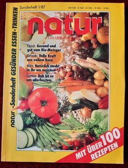 Seltene Zeitschrift Natur – Sonderheft 01/87 – GESÜNDER ESSEN *TRINKEN - Niederfischbach