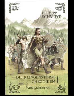 Kriegshörner - Die Klingensturm - Chroniken - Philipp Schmidt - Nürnberg