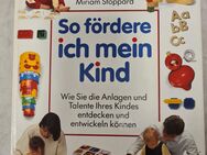 So fördere ich mein Kind - Miriam Stoppard - Augsburg