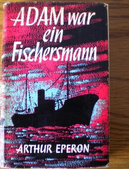 Adam war ein Fischersmann,Arthur Eperon,Brockhaus Verlag,1962 - Linnich