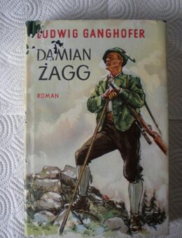 Damian Zagg,Ludwig Ganghofer,Droemersche Verlagsanstalt,1952 - Linnich